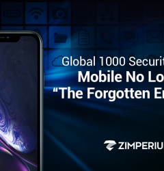 Global 1000 Security Execs: Mobile No Longer “The Forgotten Endpoint”